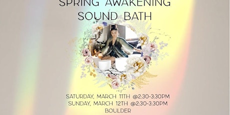 Spring Awakening Sound Bath in Boulder
