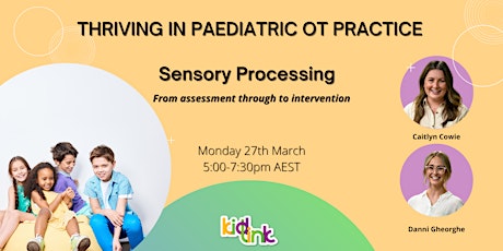 Thriving in Paediatric OT Practice: Sensory Processing