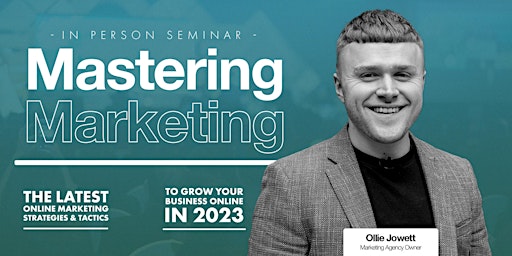 Mastering Marketing I The Latest Online Marketing Trends for 2023