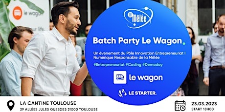 Batch Party Entrepreneurs - Le Wagon x La Mêlée