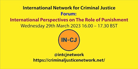 IN-CJ Forum - International Perspectives on The Role of Punishment