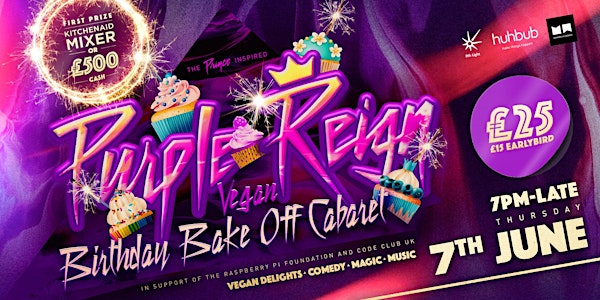 PURPLE REIGN: THE PRINCE-INSPIRED VEGAN BIRTHDAY BAKEOFF CABARET