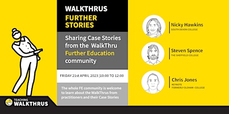 WalkThrus Further Stories: Walkthru Further Education Community