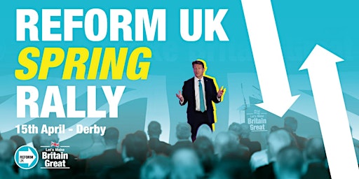 Reform UK Spring Rally 2023