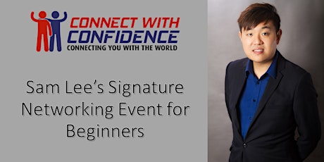 Sam Lee's Signature Networking Event for Beginners 2023 JUNE