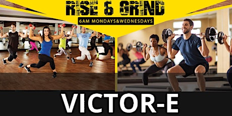 Rise & Grind with Victor-E-Fitness primary image