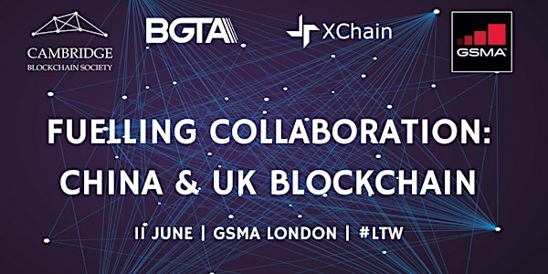 Fuelling collaboration: China & UK Blockchain