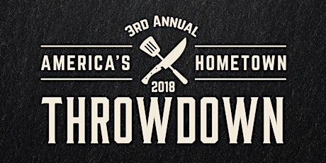 3rd Annual America's Hometown Throwdown Chef Competition primary image