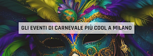 Collection image for Eventi di Carnavale a Milano