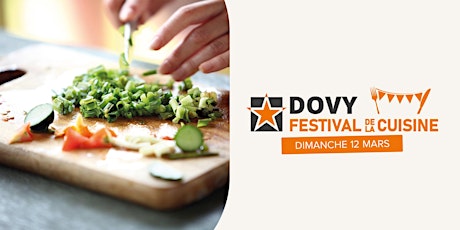 Festival de la cuisine le 12 mars - Dovy Naninne (Namur)