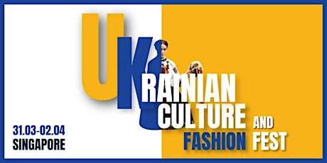 Ukrainian Culture and Fashion Fest