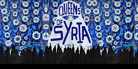 Siria. Voci di donne, echi di guerra. Un 8 marzo con le Queens of Syria primary image