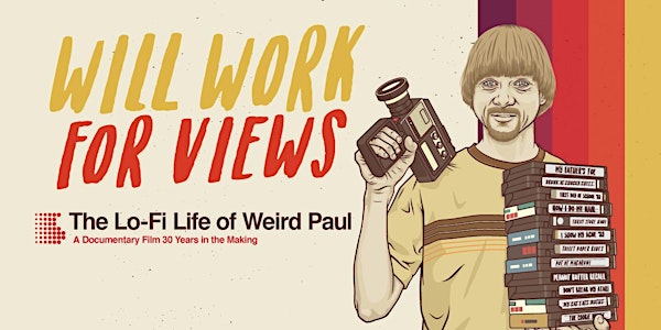 Will Work for Views: World Premiere