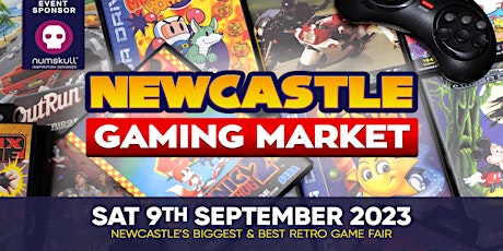 Imagem principal do evento Newcastle Gaming Market - Saturday 9th September 2023