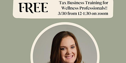 Tax Business Training for Wellness Professionals!
