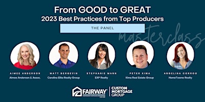 From GOOD to GREAT: 2023 Best Practices from Top Producers