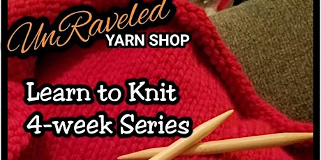 UnRaveled - Learn to Knit 4-week Series primary image