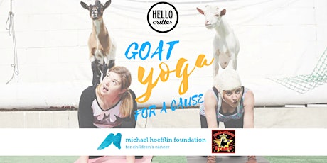 Goat Yoga For A Cause, Benefiting Michael Hoefflin Foundation  primary image