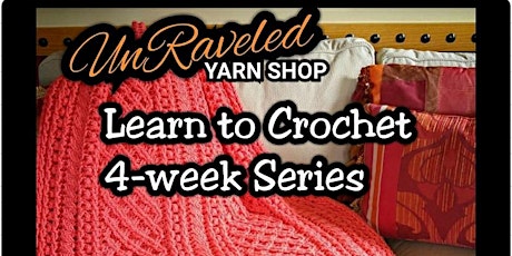 UnRaveled - Learn to Crochet 4-week Series primary image