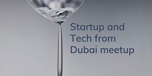 Startup and Tech from Dubai-UAE