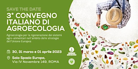 3^ Congresso Nazionale di Agroecologia  30 marzo - 1 aprile, Roma