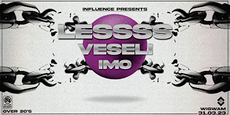 Imagem principal do evento Influence Presents: LESSSS x VESELI