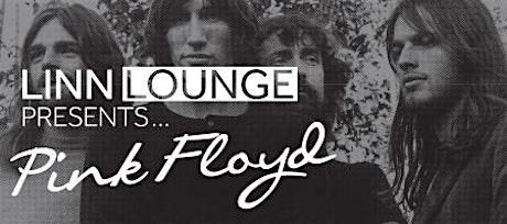 Linn Lounge presents Pink Floyd primary image
