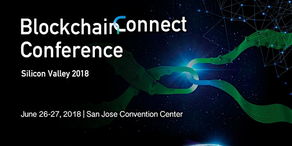 Blockchain Connect Conference (Silicon Valley 2018)