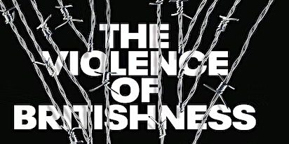 'The Violence of Britishness' by Nadya Ali: Book Launch primary image