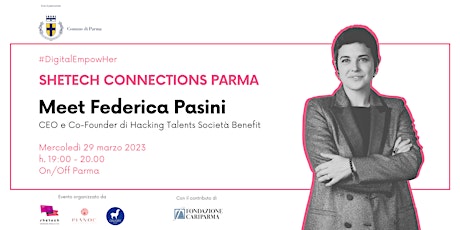 SheTech Connections  Parma // Meet Federica Pasini