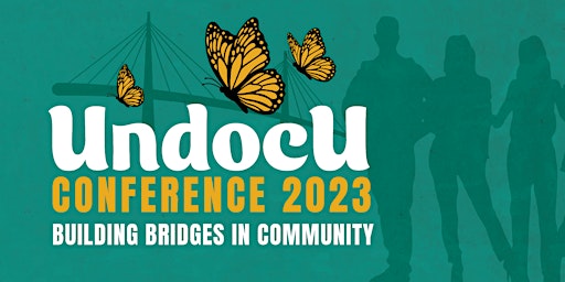 CSULB 4th Annual UndocU Conference