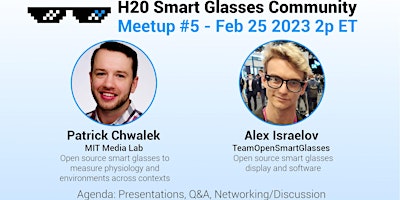 H20 Smart Glasses Community Meetup #5