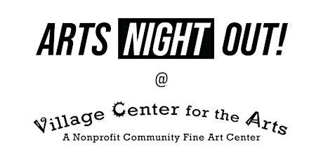 Imagen principal de Arts Night Out at the Village Center for the Arts