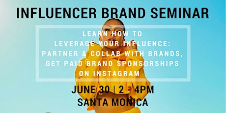 INFLUENCER SEMINAR: Get Paid to Work with Brands on Instagram primary image