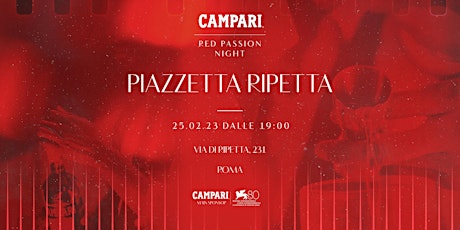 Immagine principale di Campari Red Passion Night - Piazzetta Ripetta 