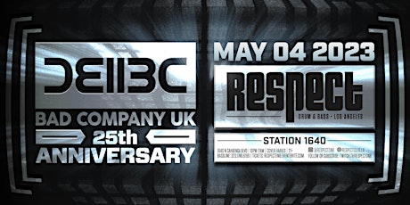 RESPECT DnB presents BAD COMPANY (BC.UK): 25th Anniversary Tour!