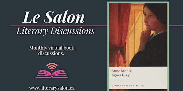 Virtual Literary Salon: 'Agnes Grey' by Anne Brontë
