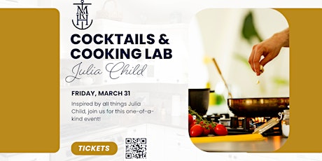Julia Child's Favorites - Cocktails & Cooking Lab