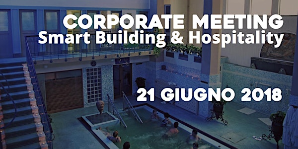 Corporate Meeting Smart Building & Hospitality