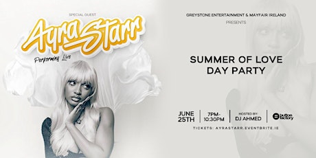 Summer of Love Day Party - Special Guest Ayra Starr
