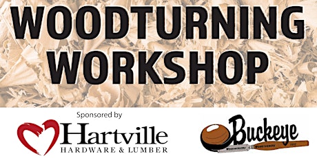 Hartville Hardware & Buckeye Woodworkers & Woodturners Pen Turning Workshop primary image