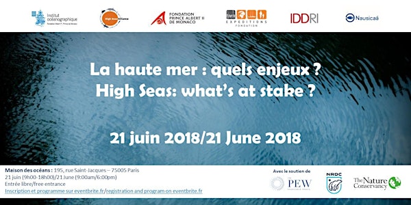 La haute mer, quels enjeux ? High Seas: What’s at Stake?”