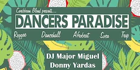 DANCERS PARADISE (Dancehall + Afrobeats + Trap + Soca + Classics) primary image