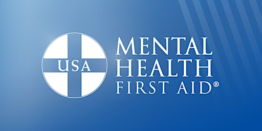 04/09/2024- Adult Mental Health First Aid- In Person primary image