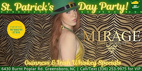 Get Lucky St. Patty's Day Party @Mirage Exotic Nightlife, Fri, 3/17 @6pm!