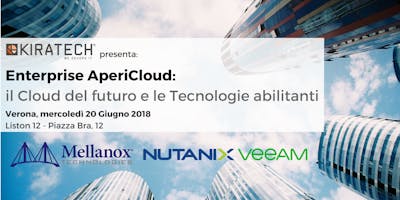 Enterprise AperiCloud Verona: il Cloud del futuro e le tecnologie abilitanti Enterprise AperiCloud Verona: il Cloud del futuro e le tecnologie abilitanti
