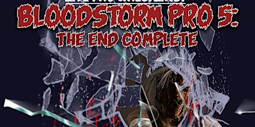 BloodStorm Pro presents: The End Complete
