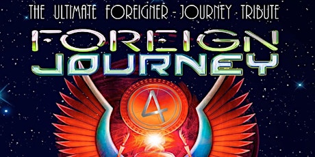 The Ultimate Foreigner-Journey Tribute Band: Foreign Journey