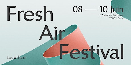 Image principale de Fresh Air Festival 2018 — Les Others