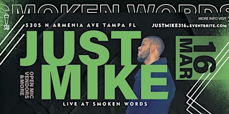 Just Mike Live at SMOKEN WORDS primary image
